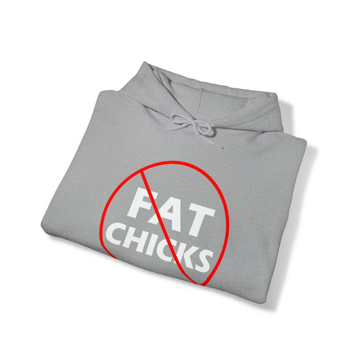 No Fat Chicks Hoodie