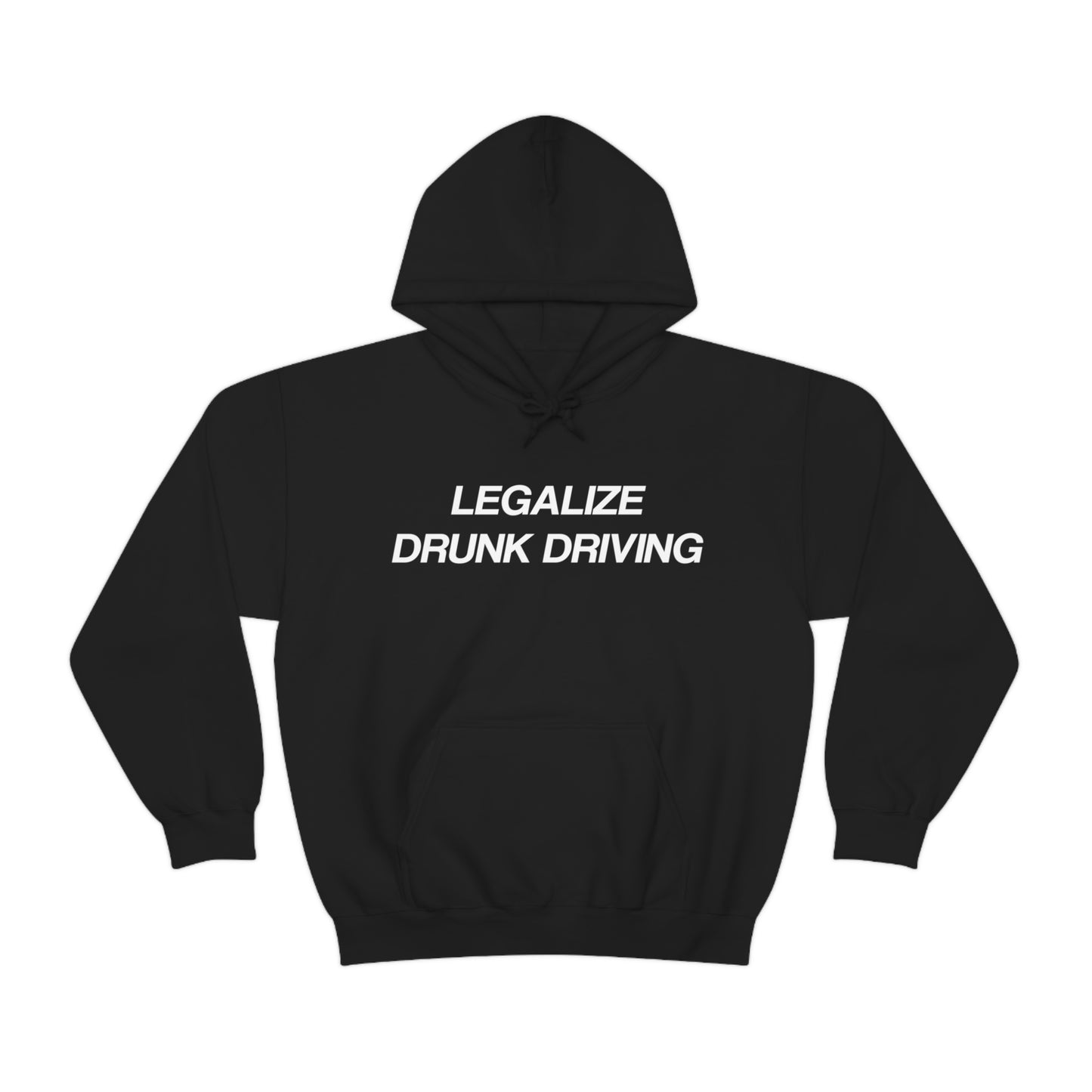 Legalize Drunk Driving Hoodie