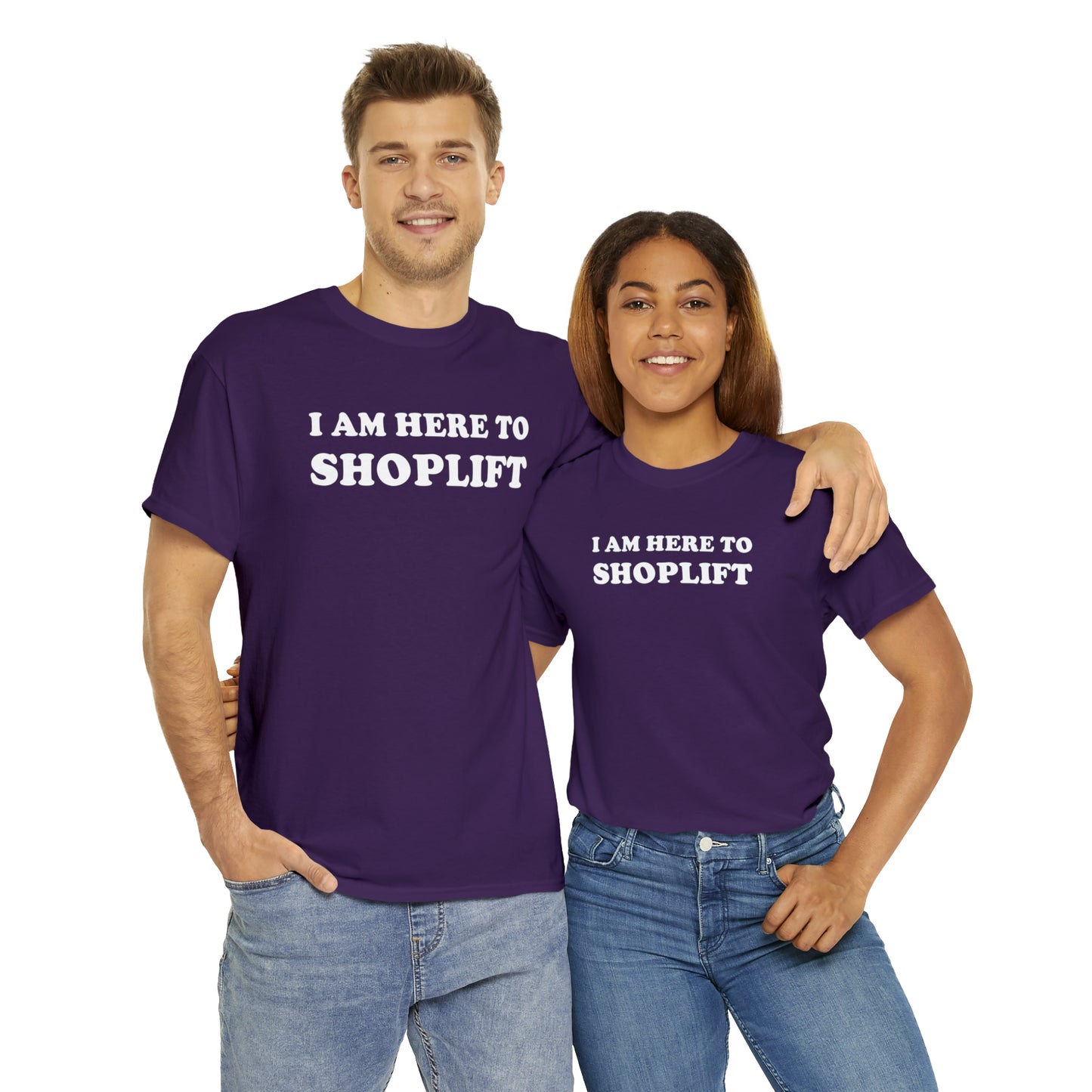 I Am Here to Shoplift Tee