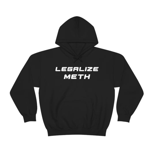 Legalize Meth Hoodie