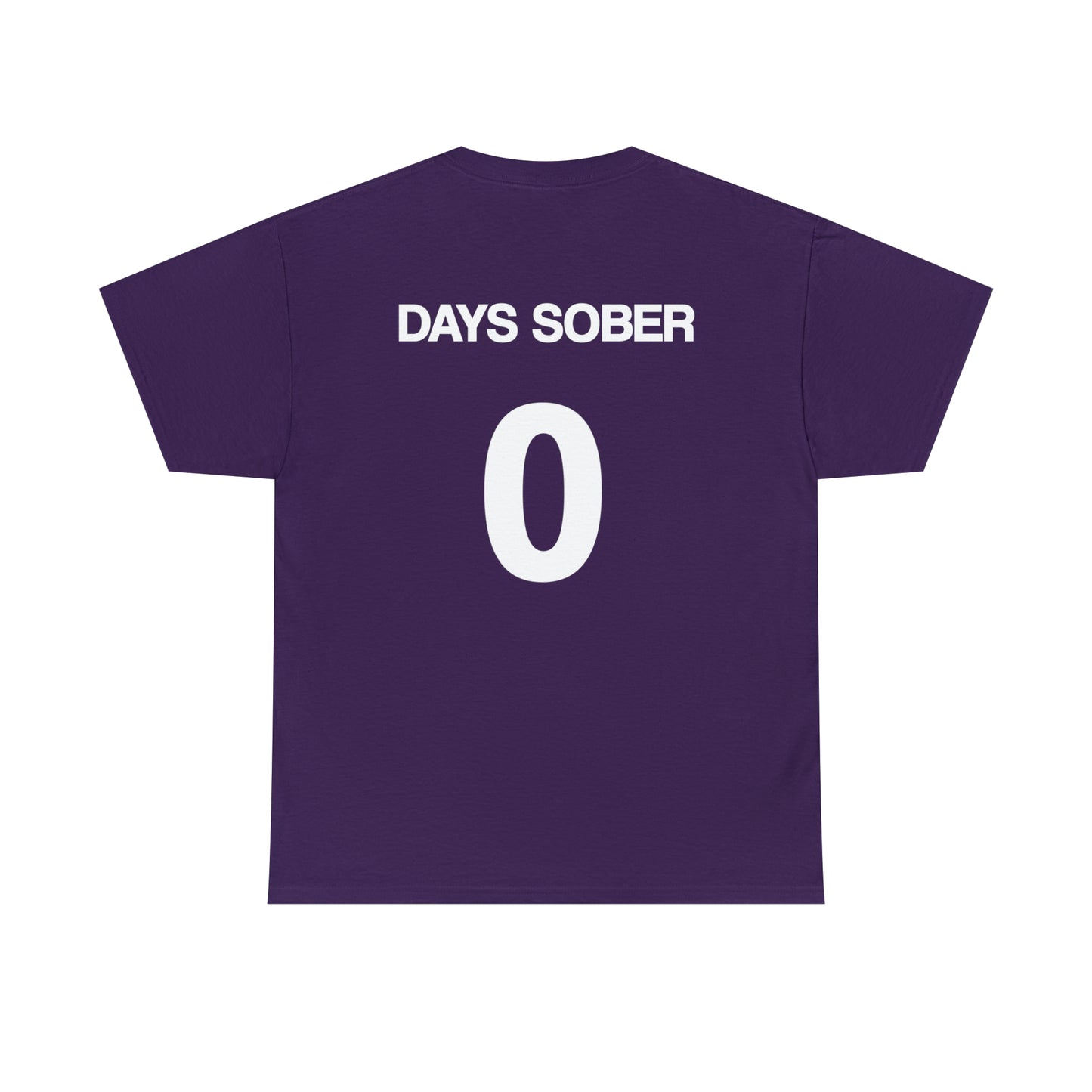 0 Days Sober Tee