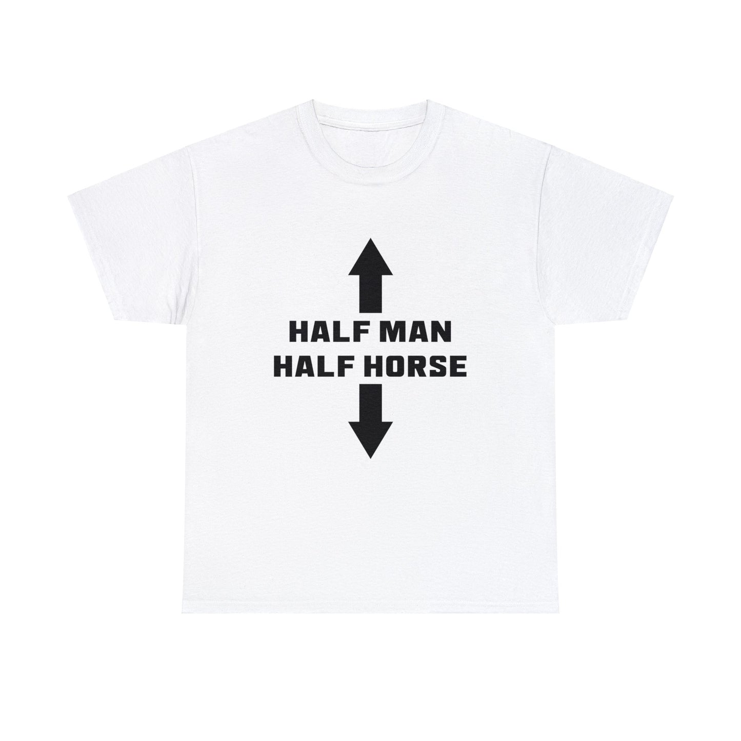 Half Man Half Horse Tee