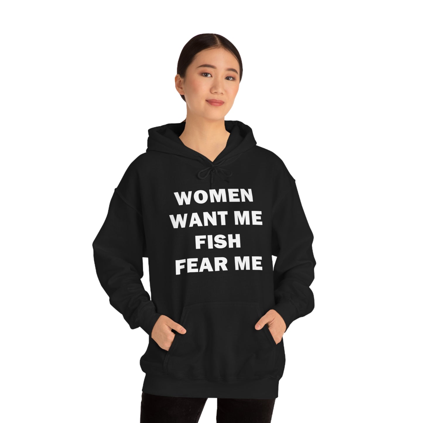 Women Want Me Fish Fear Me Hoodie