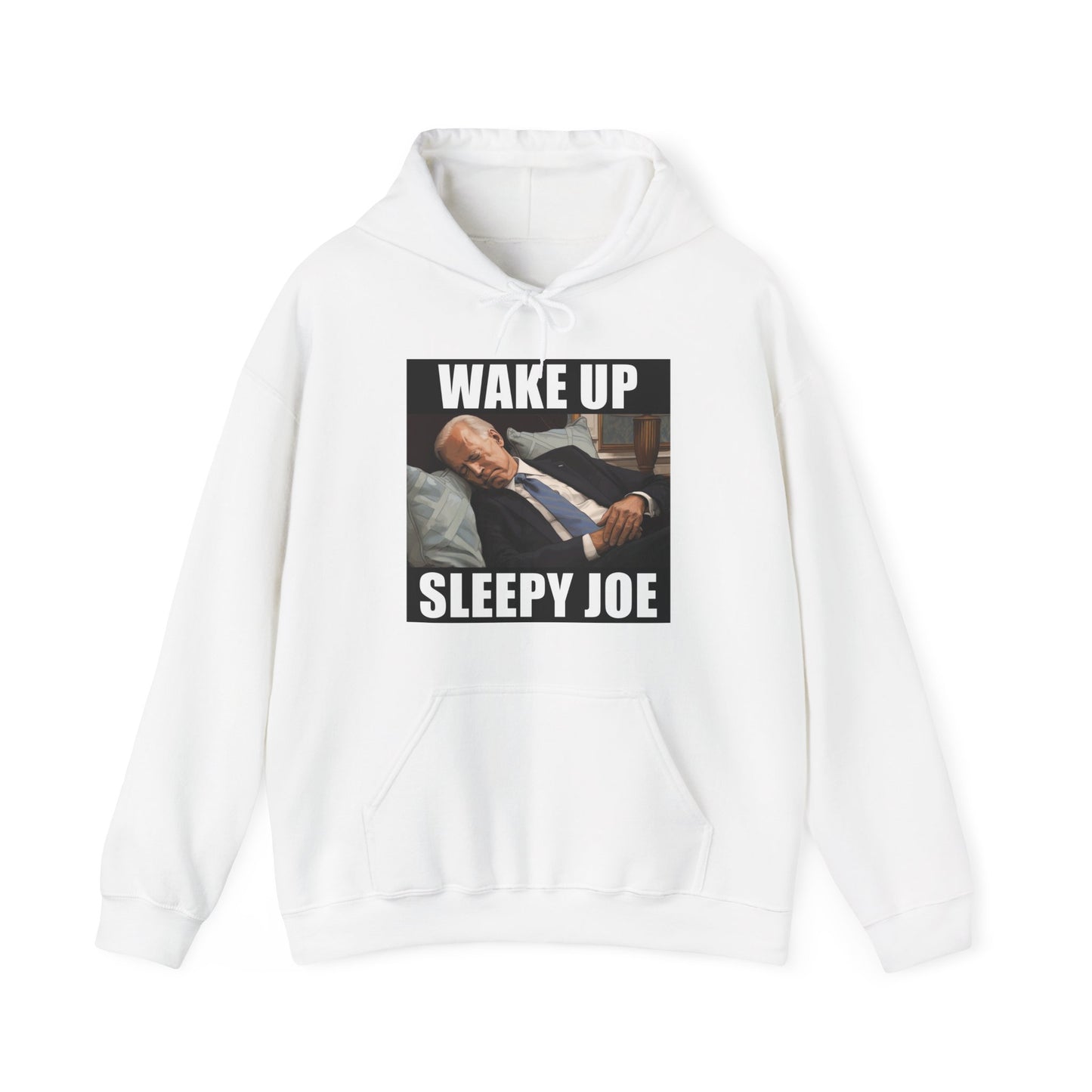 Wake Up Sleepy Joe Hoodie