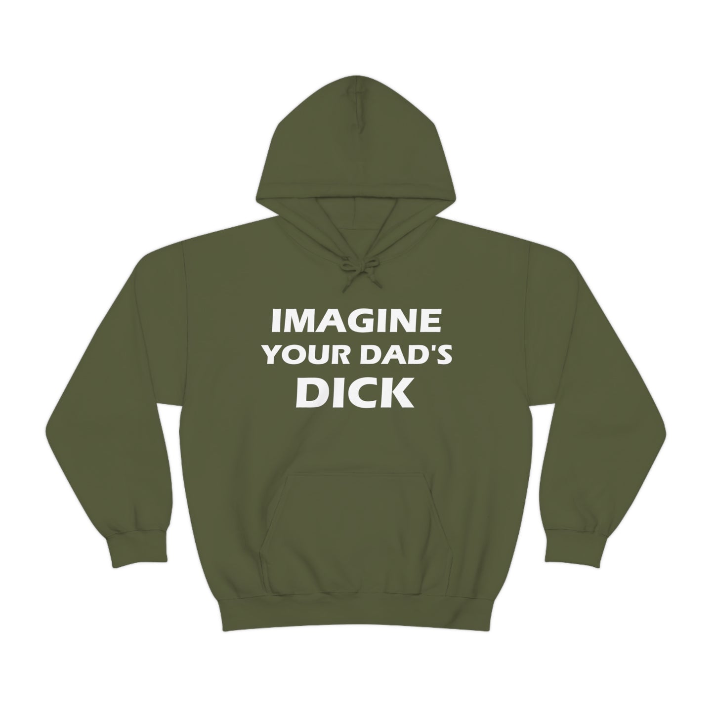 Imagine Your Dad's Dick Hoodie