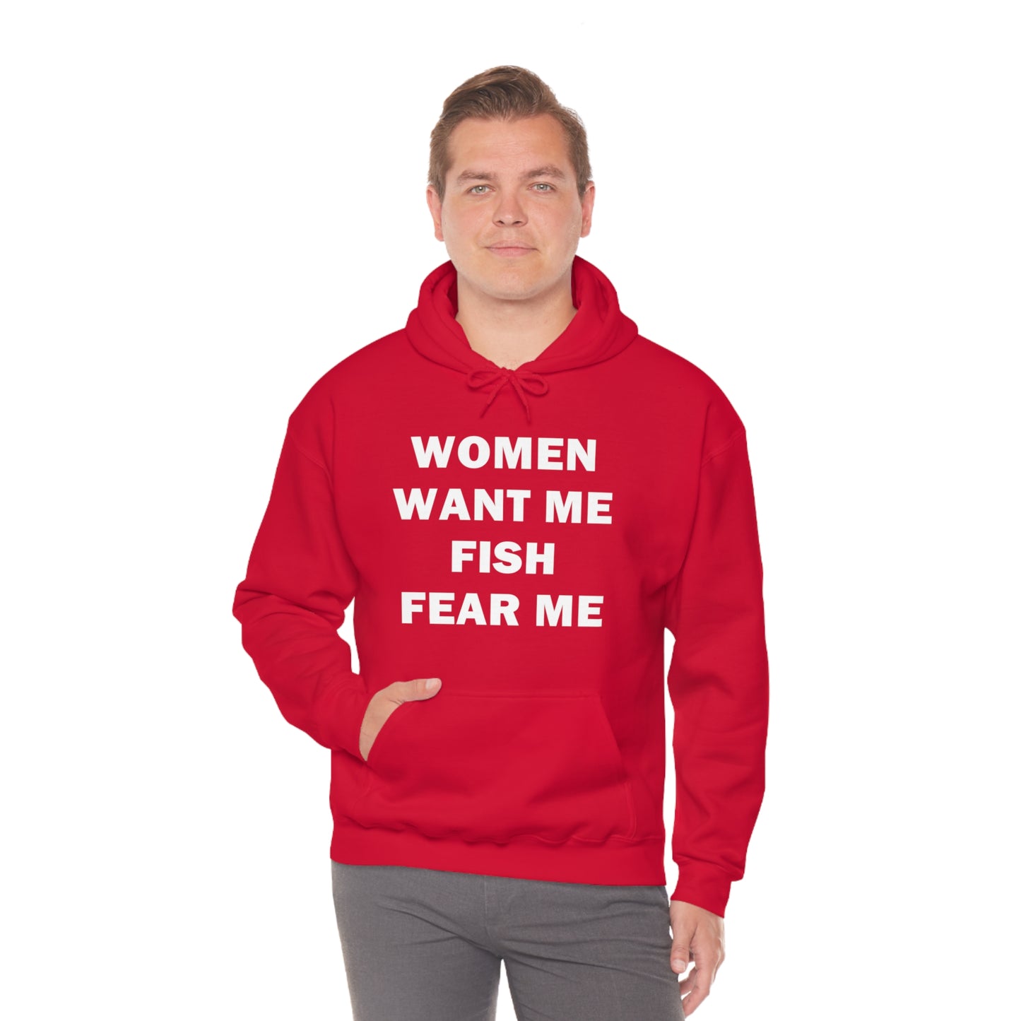 Women Want Me Fish Fear Me Hoodie