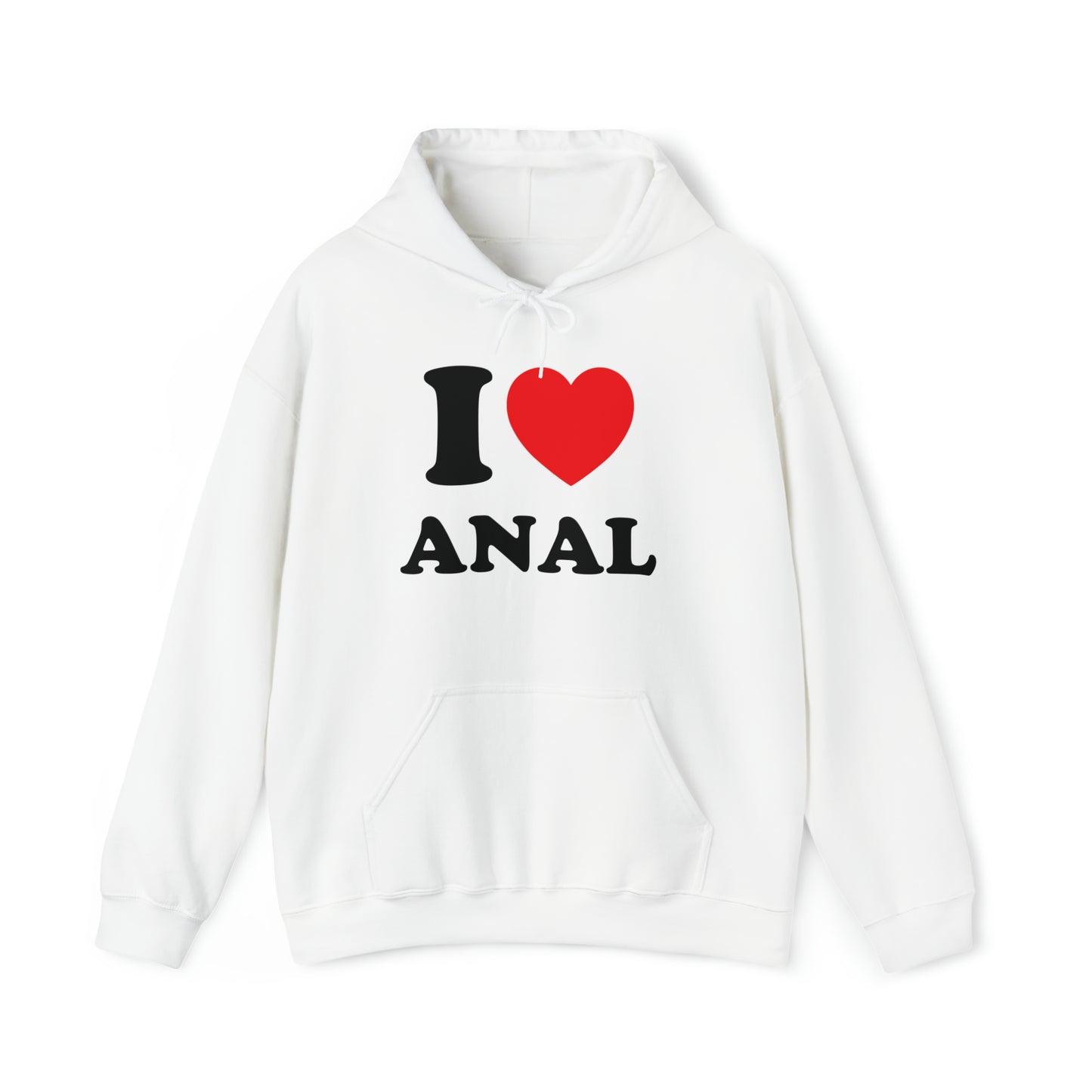 I Love Anal Hoodie