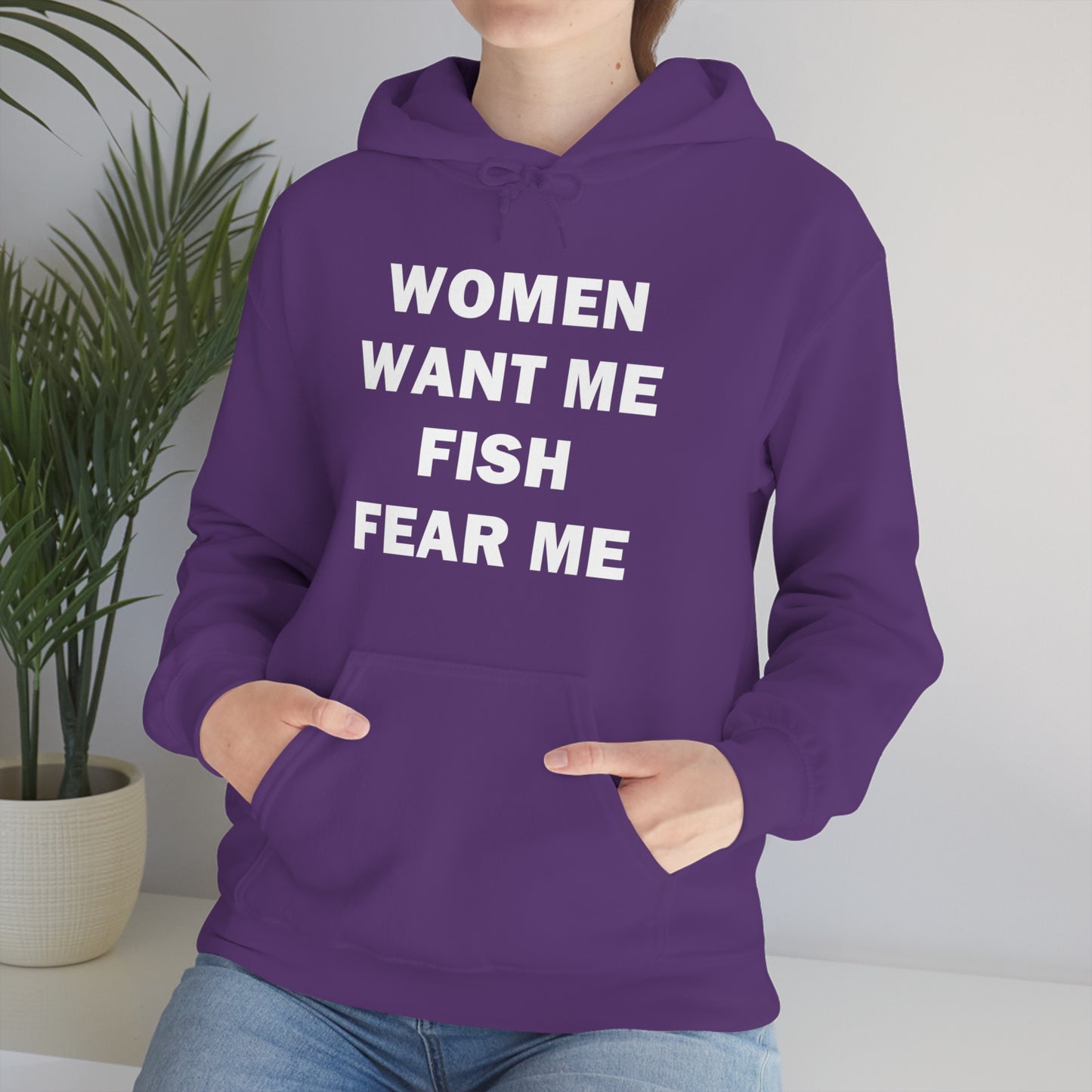 Women Want Me Fish Fear Me Hoodie