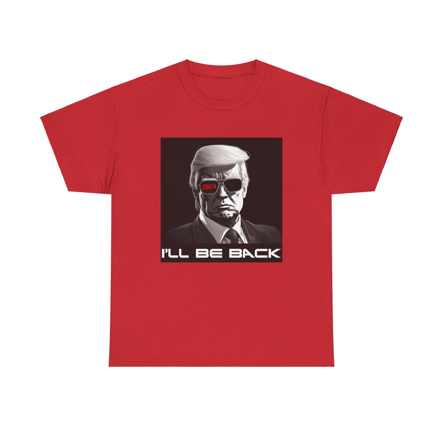 I'll Be Back Terminator Trump 2024 Tee