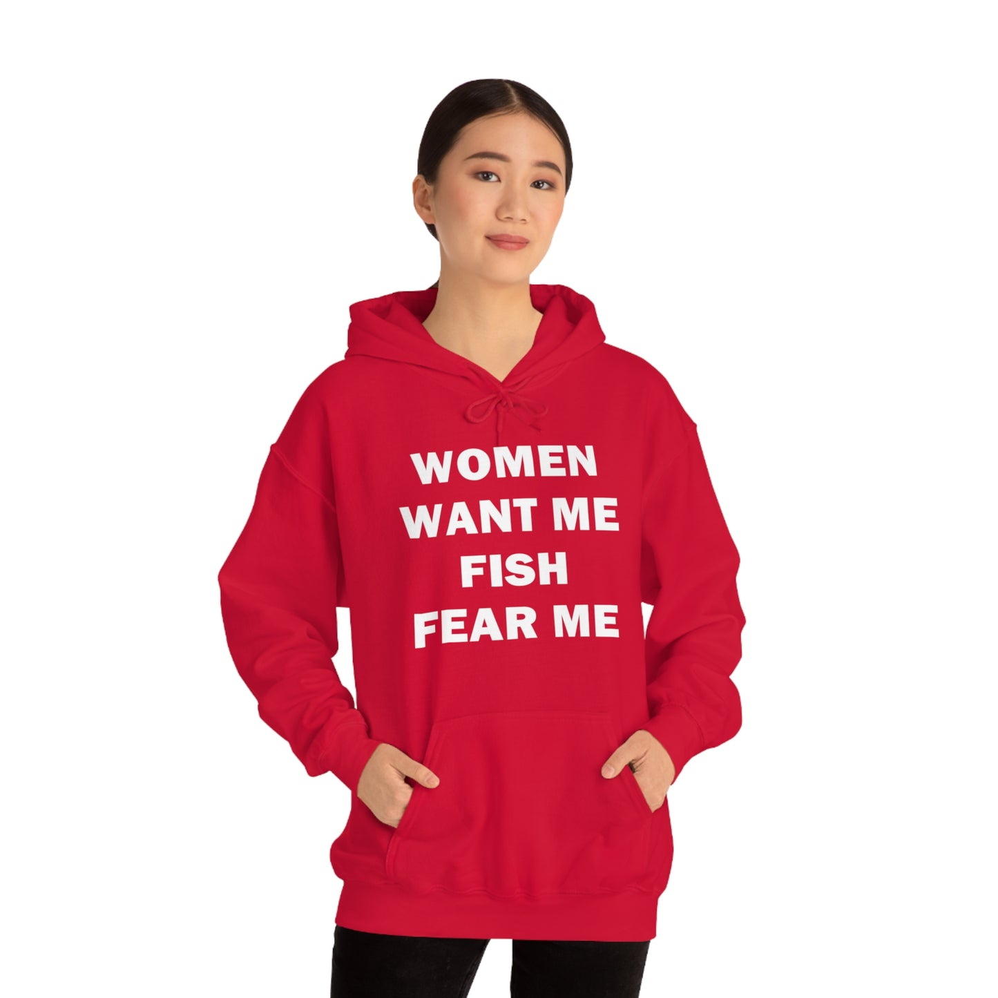 Women Want Me Fish Fear Me Hoodie