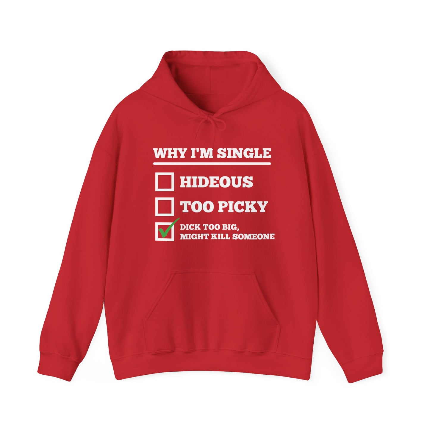 Why I'm Single Hoodie