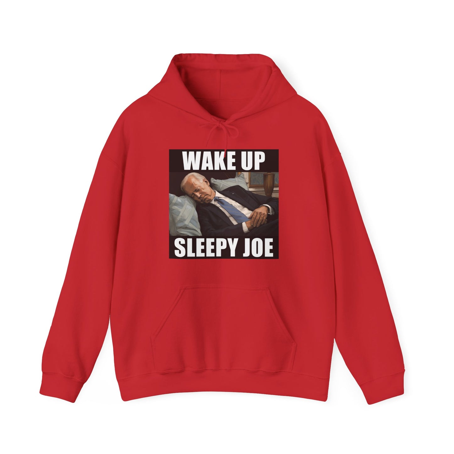 Wake Up Sleepy Joe Hoodie