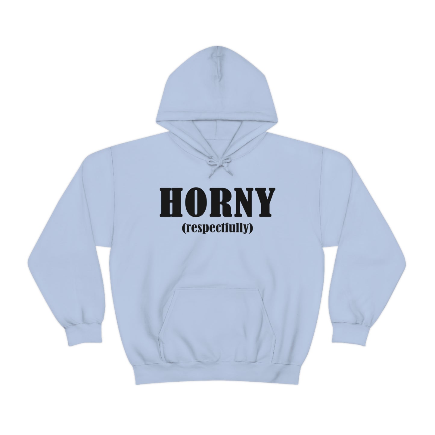 Horny (Respectfully) Hoodie