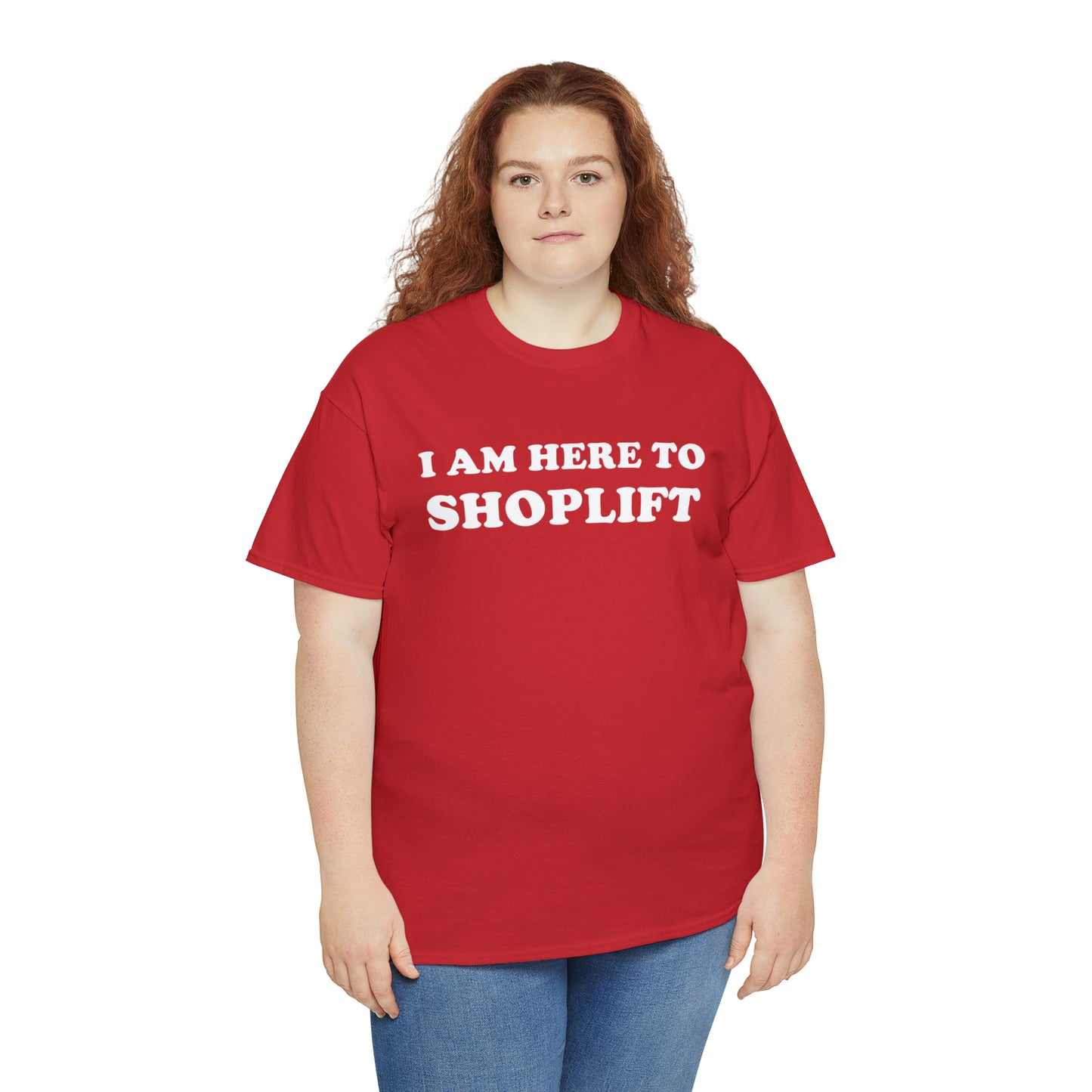 I Am Here to Shoplift Tee