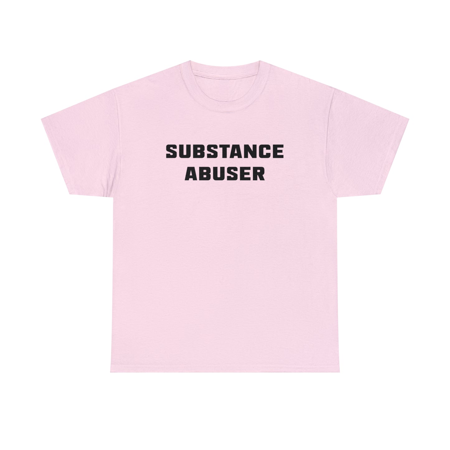 Substance Abuser Tee