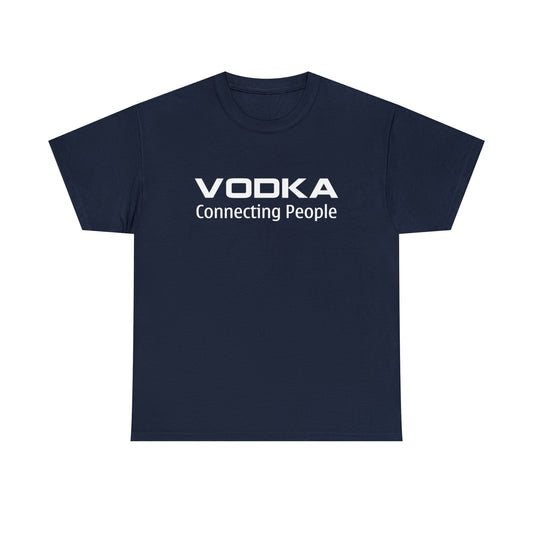 Vodka - Connecting People Tee