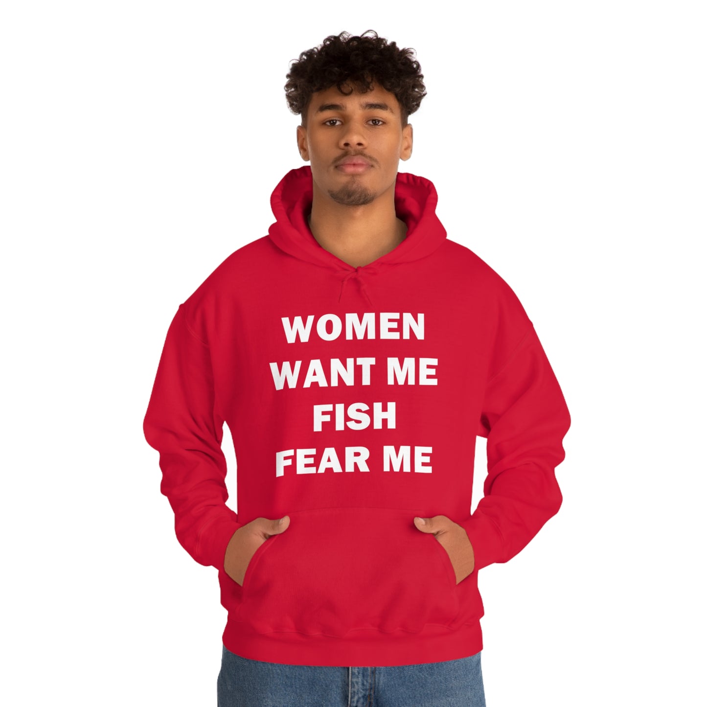 Women Want Me Fish Fear Me Hoodie