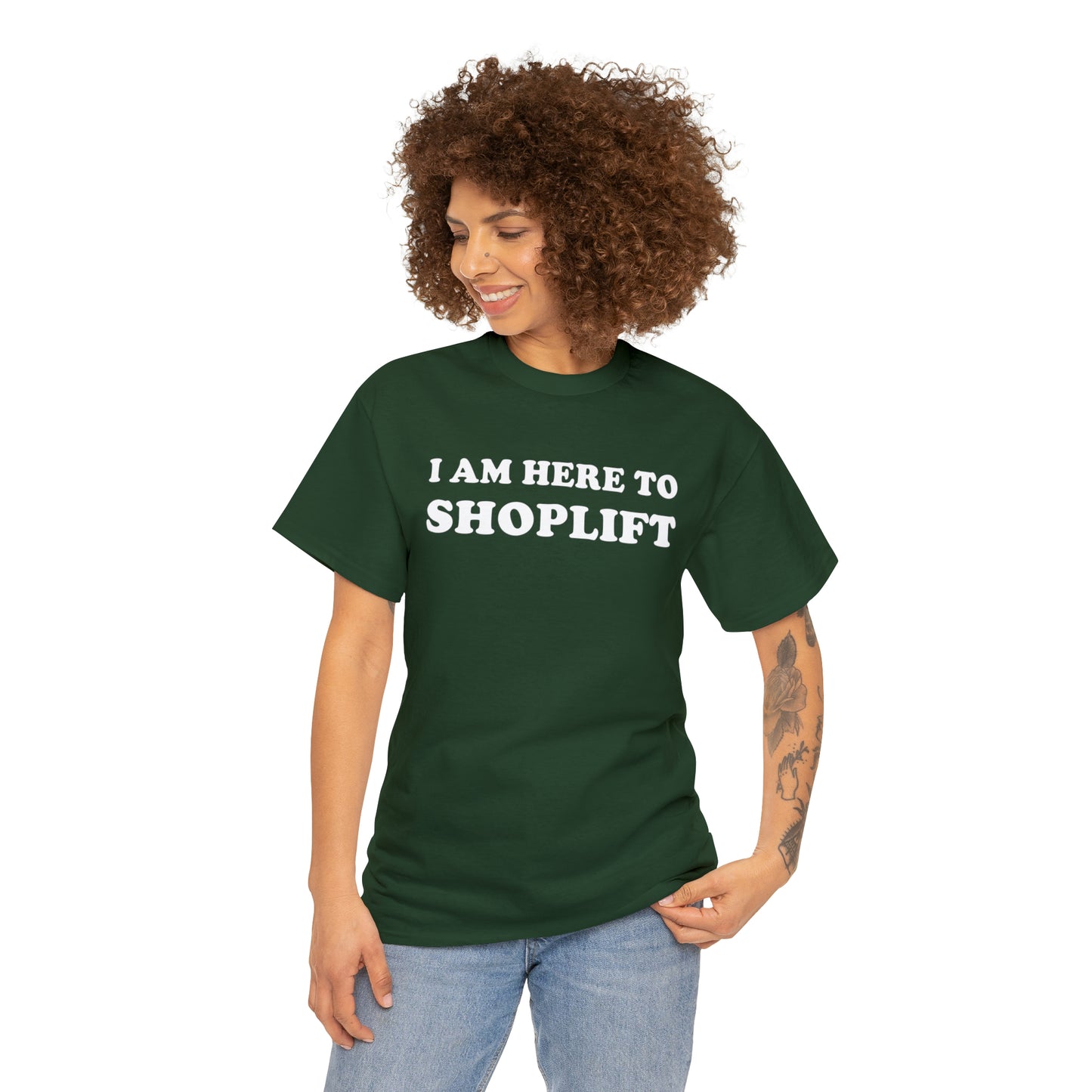 I Am Here to Shoplift Tee