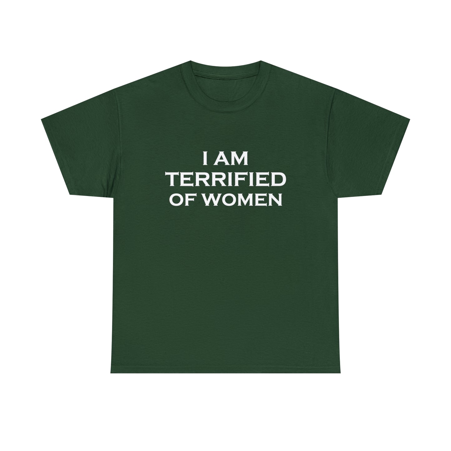 Terrified of Women Tee