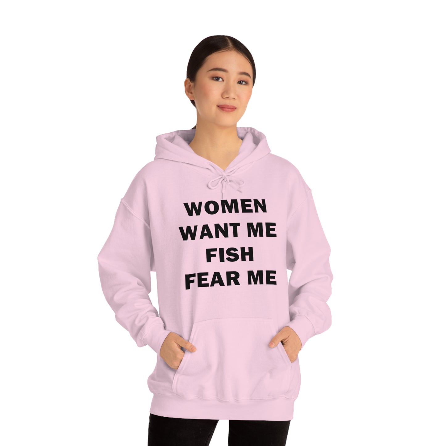 Women Want Me Fish Fear Me Hoodie