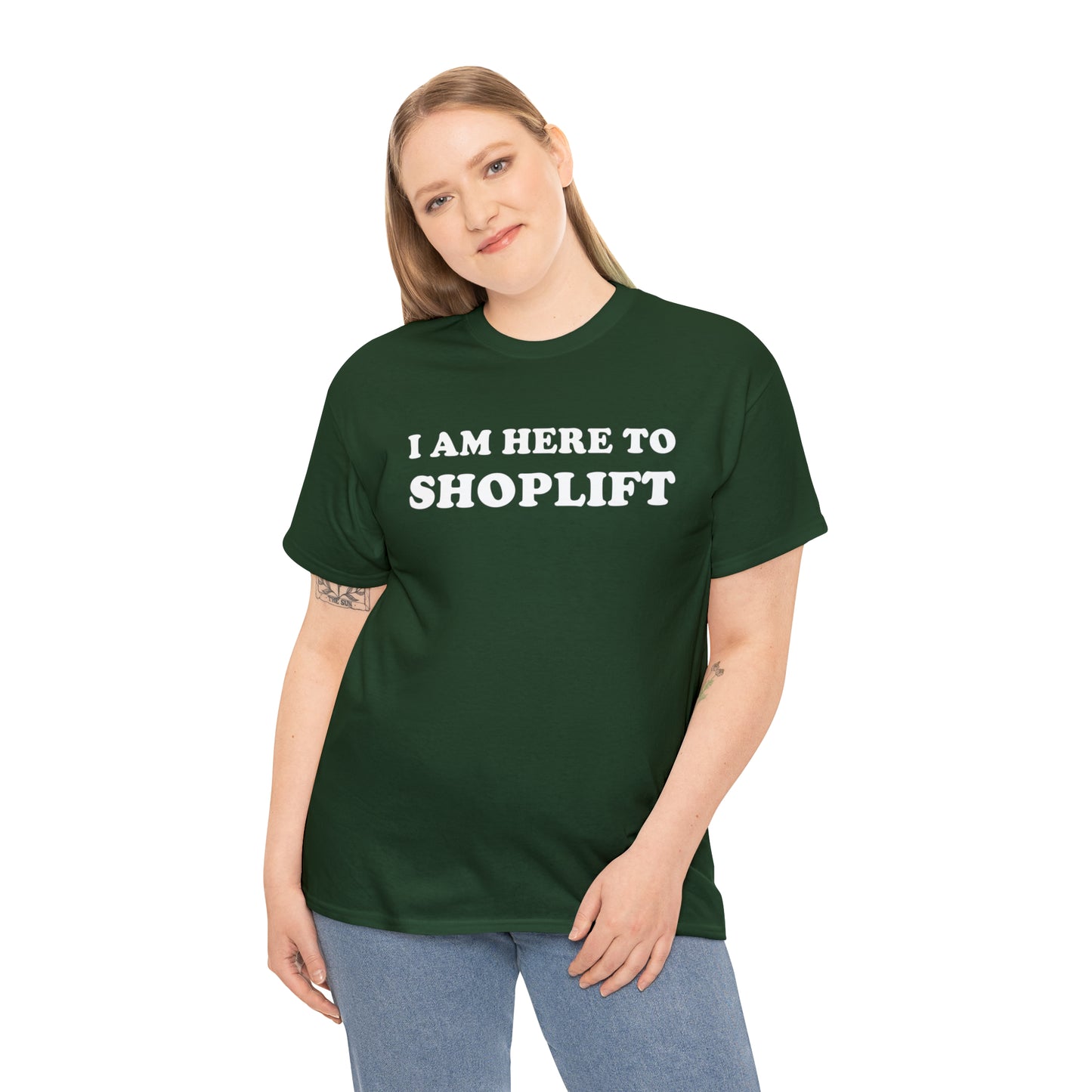 I Am Here to Shoplift Tee