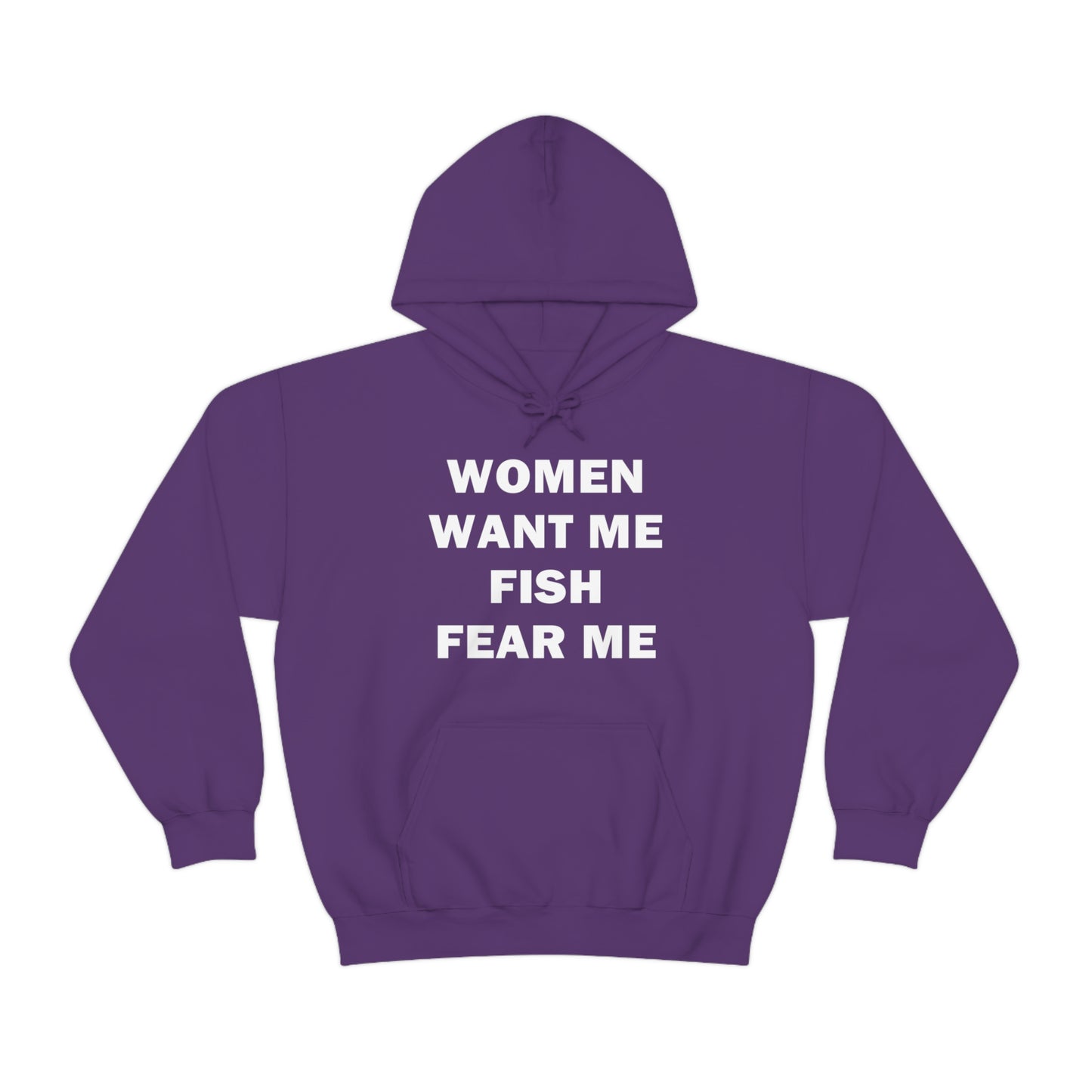 Women Want Me Fish Fear Me Hoodie