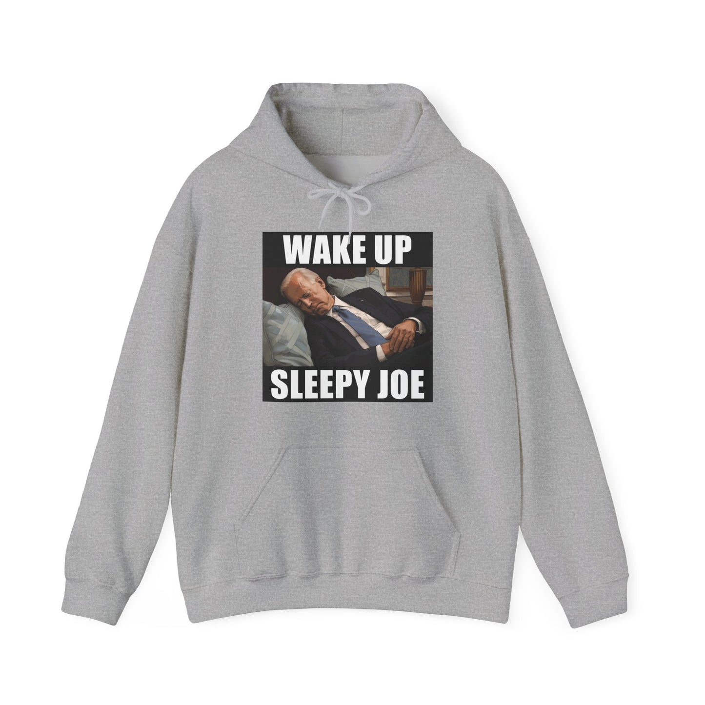 Wake Up Sleepy Joe Hoodie