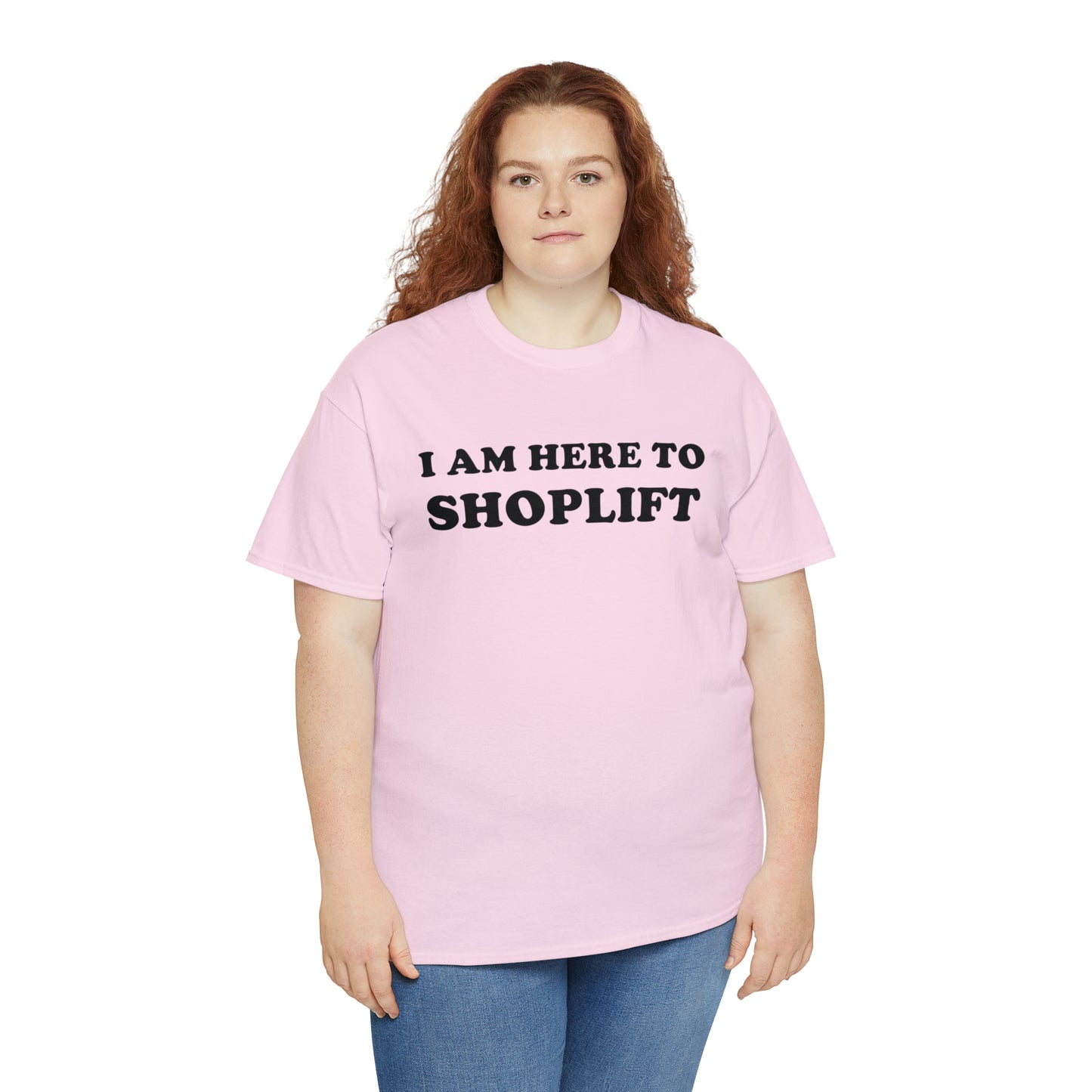 I Am Here to Shoplift Tee