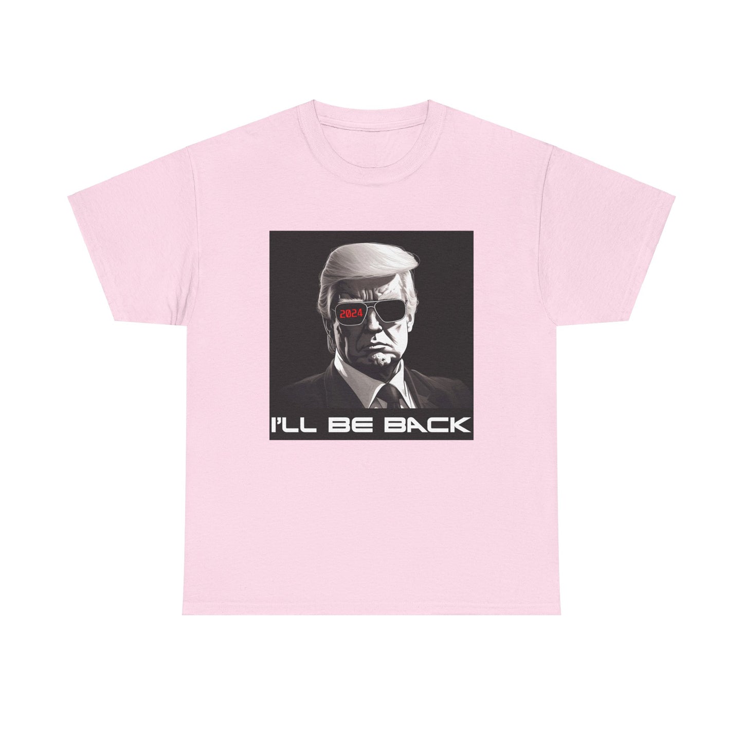 I'll Be Back Terminator Trump 2024 Tee