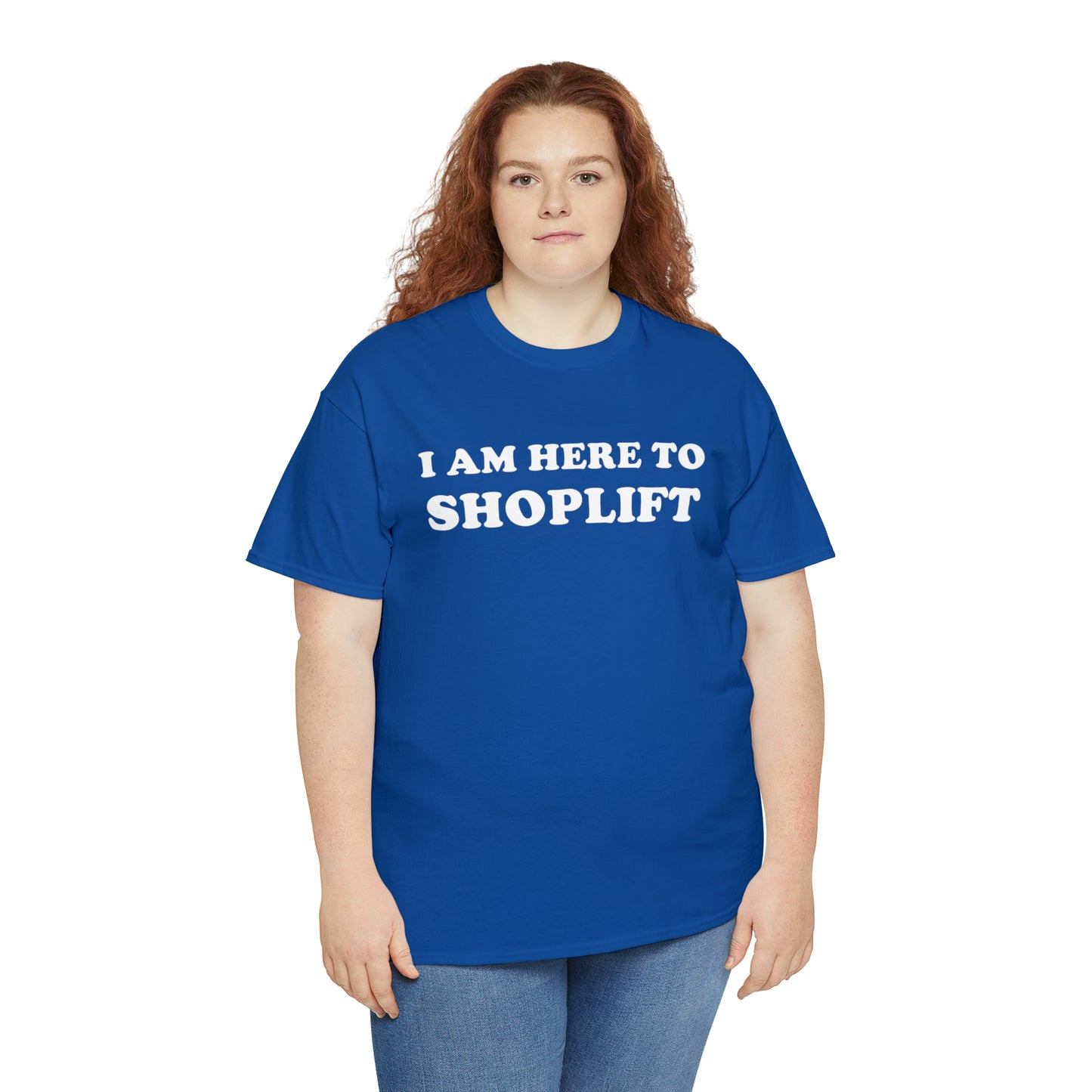 I Am Here to Shoplift Tee