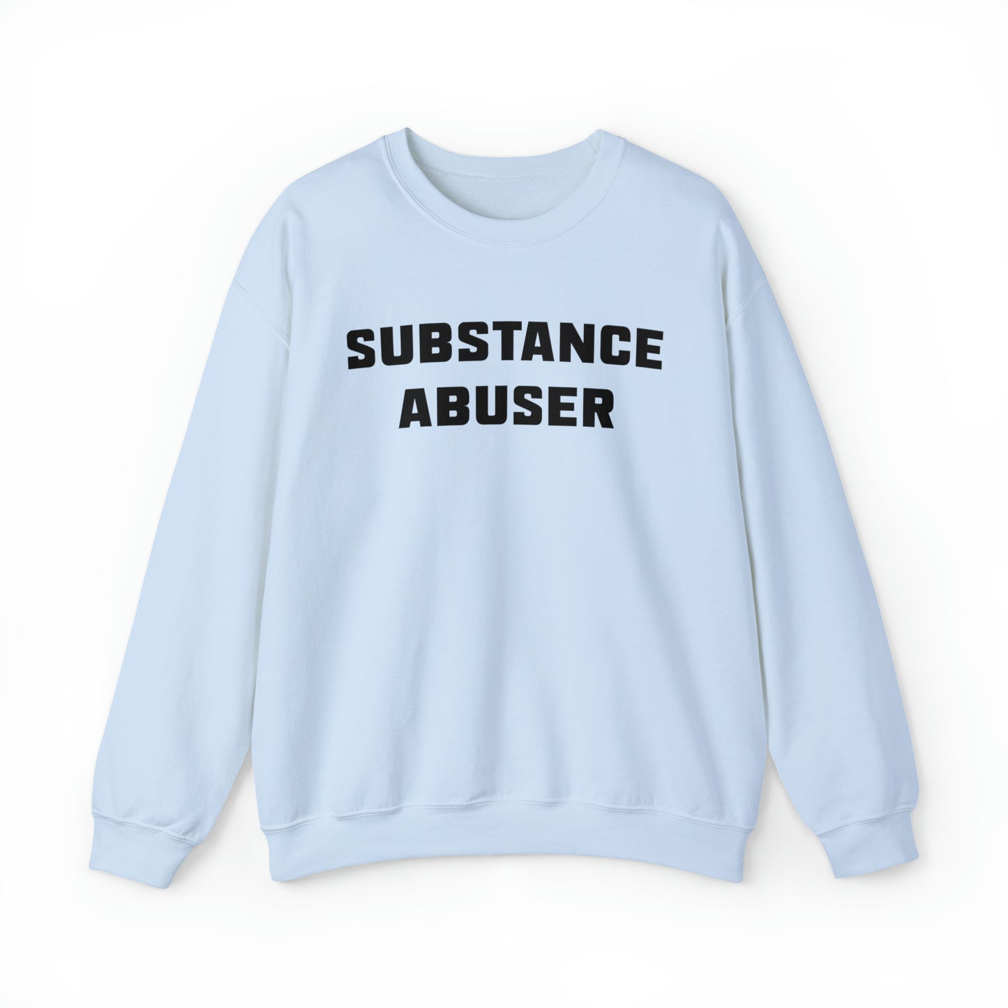 Substance Abuser Crewneck