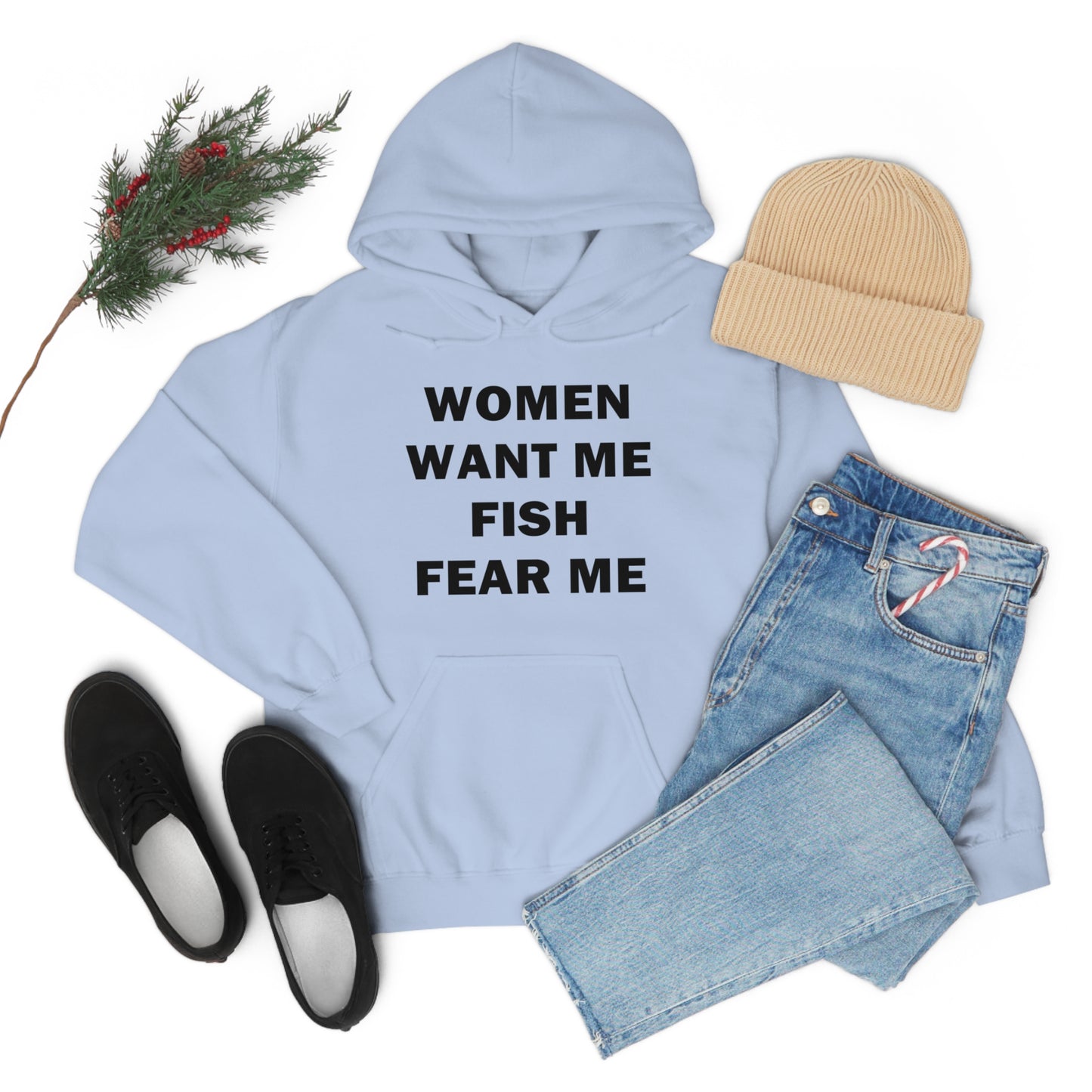 Women Want Me Fish Fear Me Hoodie