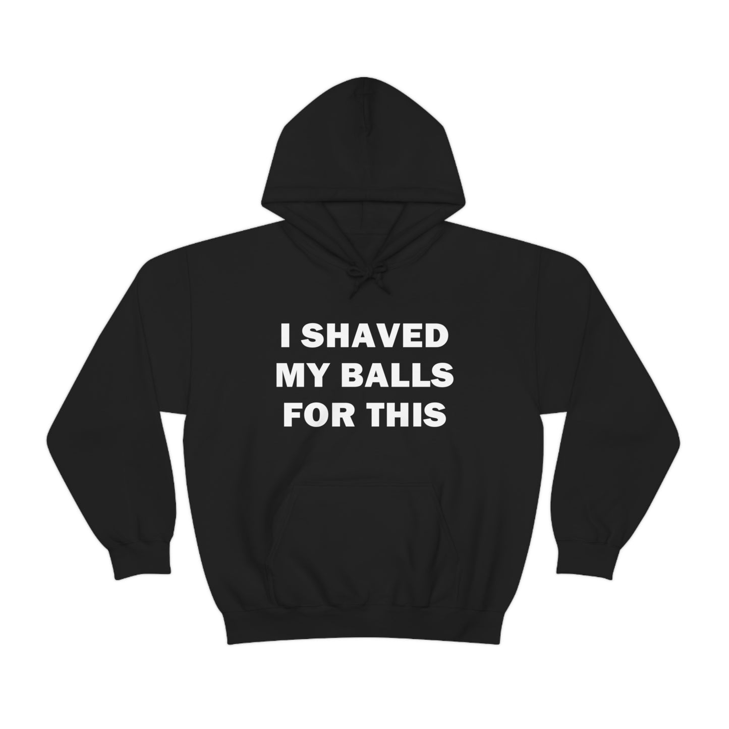 I Shaved My Balls for This Hoodie