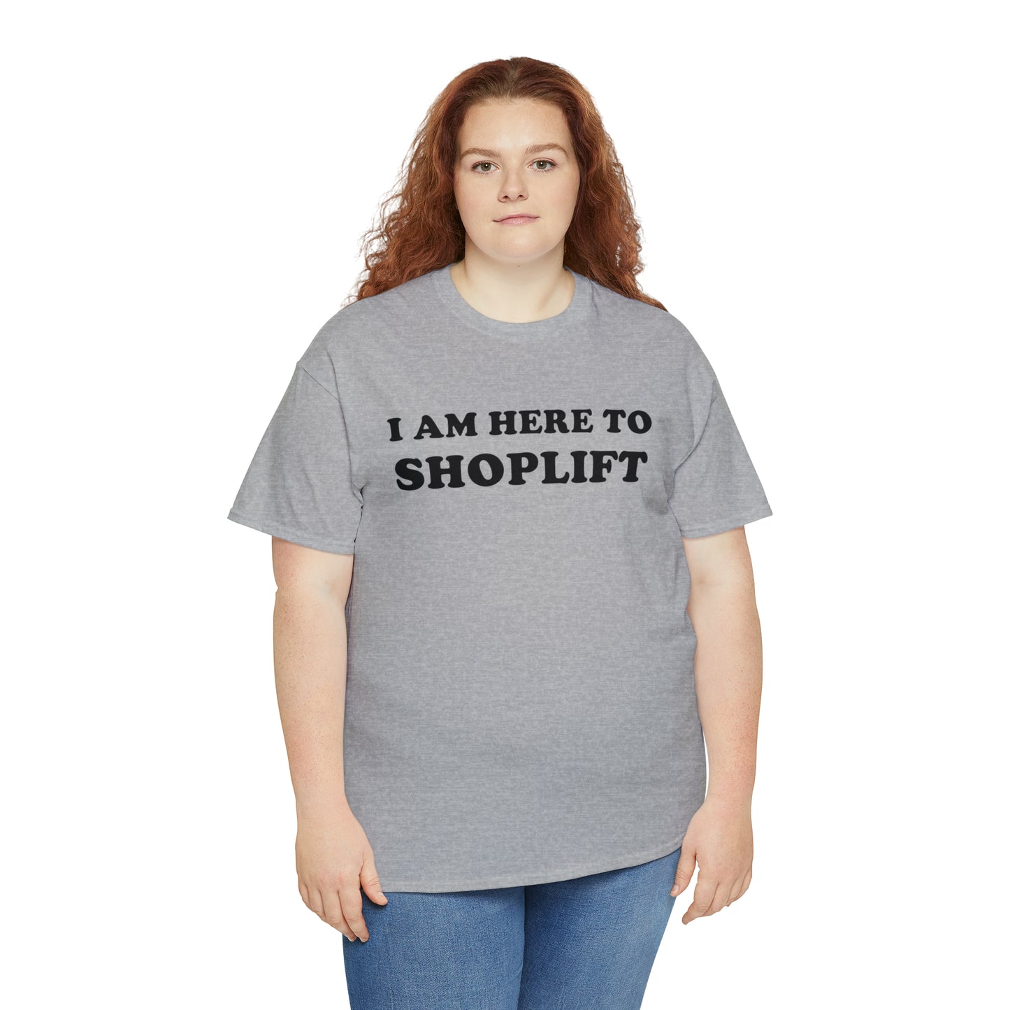 I Am Here to Shoplift Tee