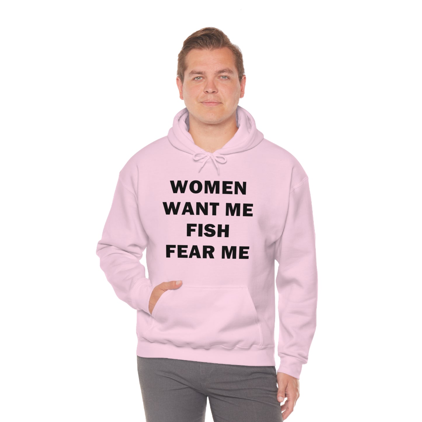 Women Want Me Fish Fear Me Hoodie