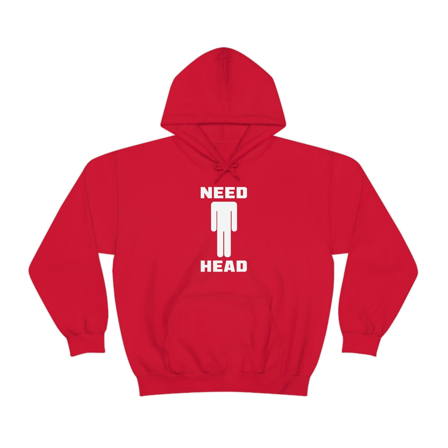 Need Head Hoodie