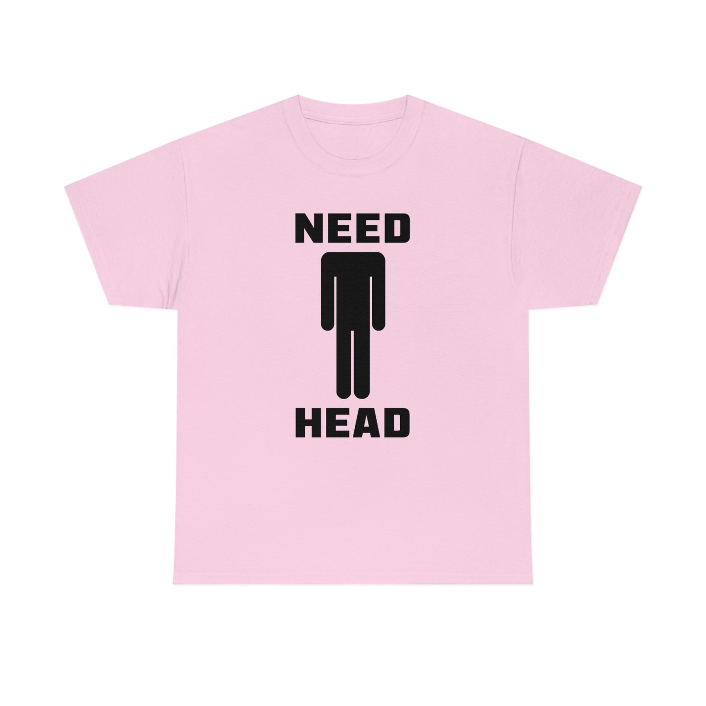 Need Head Tee