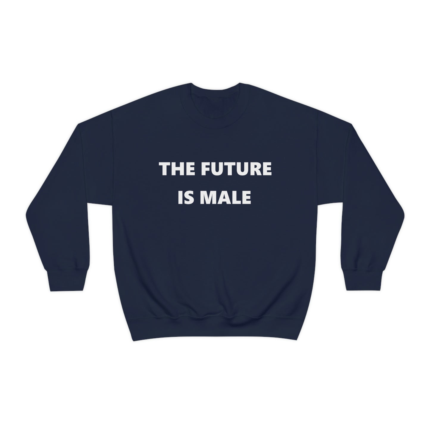 The Future is Male Crewneck