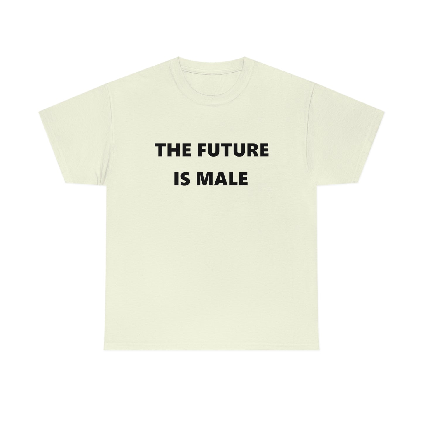 The Future is Male Tee