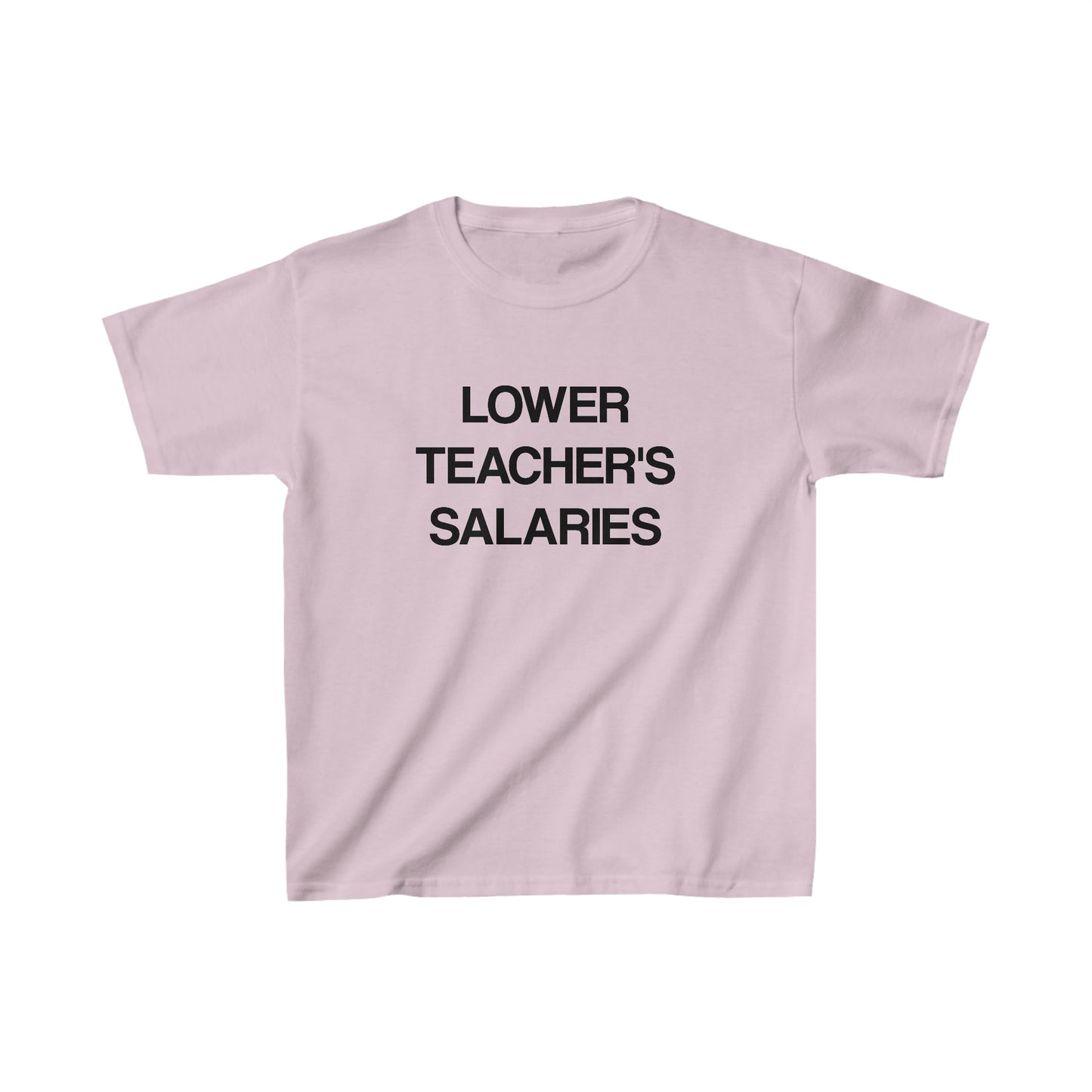 Lower Teacher's Salaries Tee (Kids)