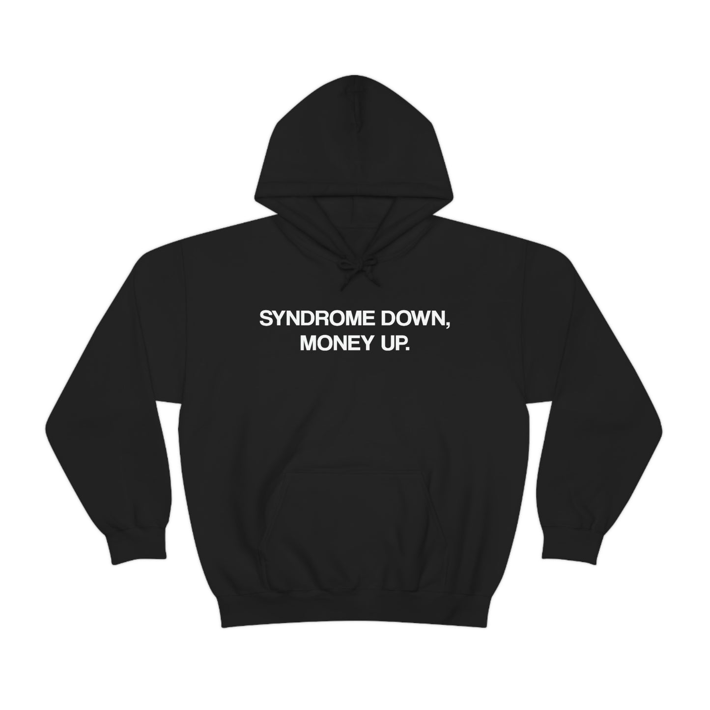 Syndrome Down Money Up Hoodie