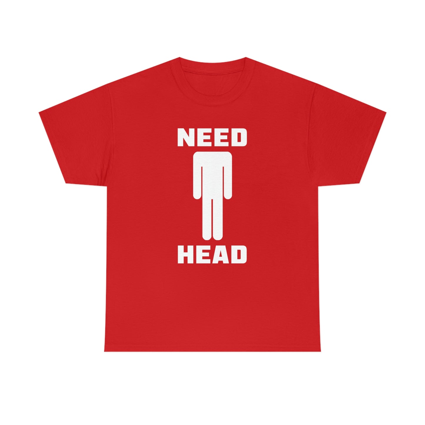 Need Head Tee