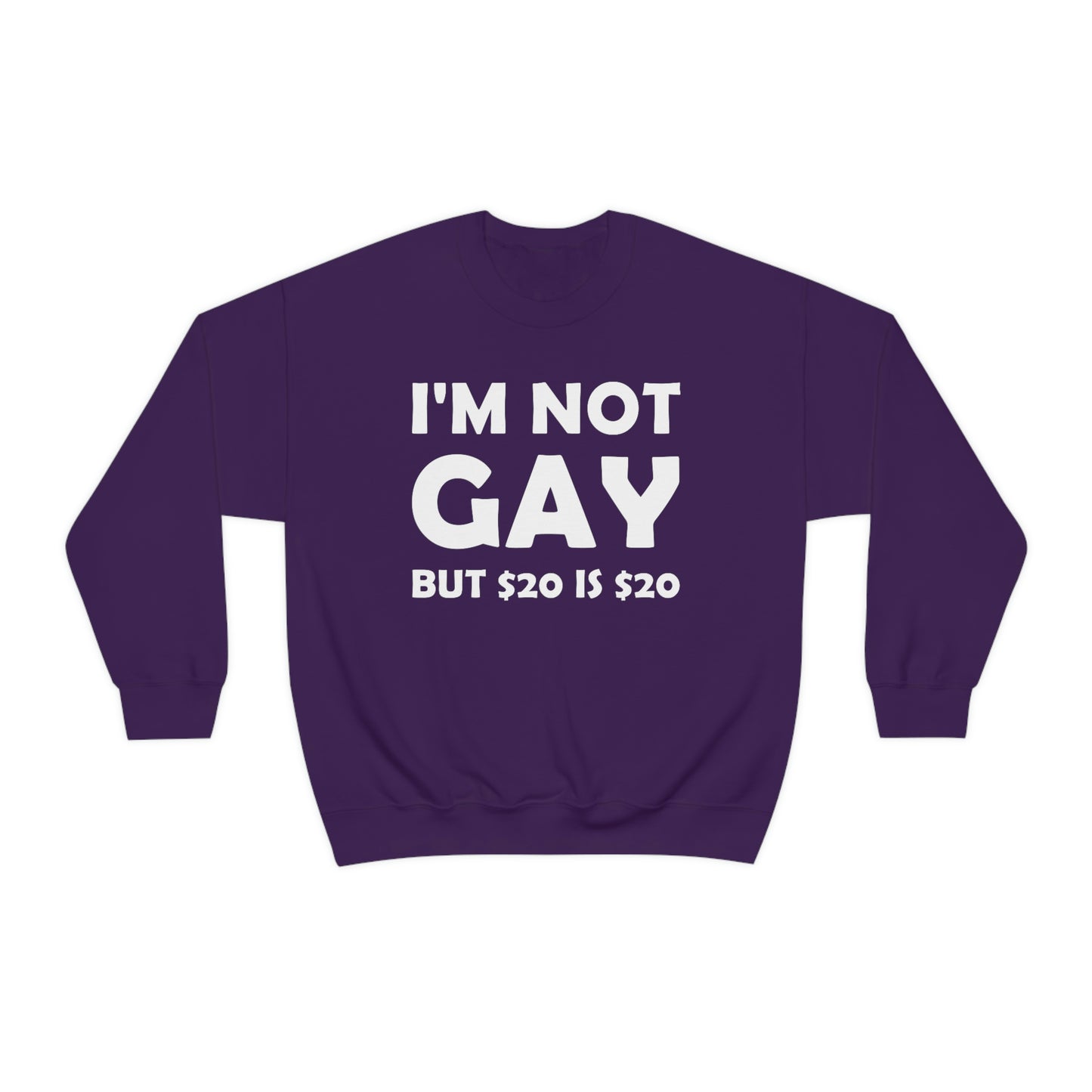 I'm Not Gay Crewneck