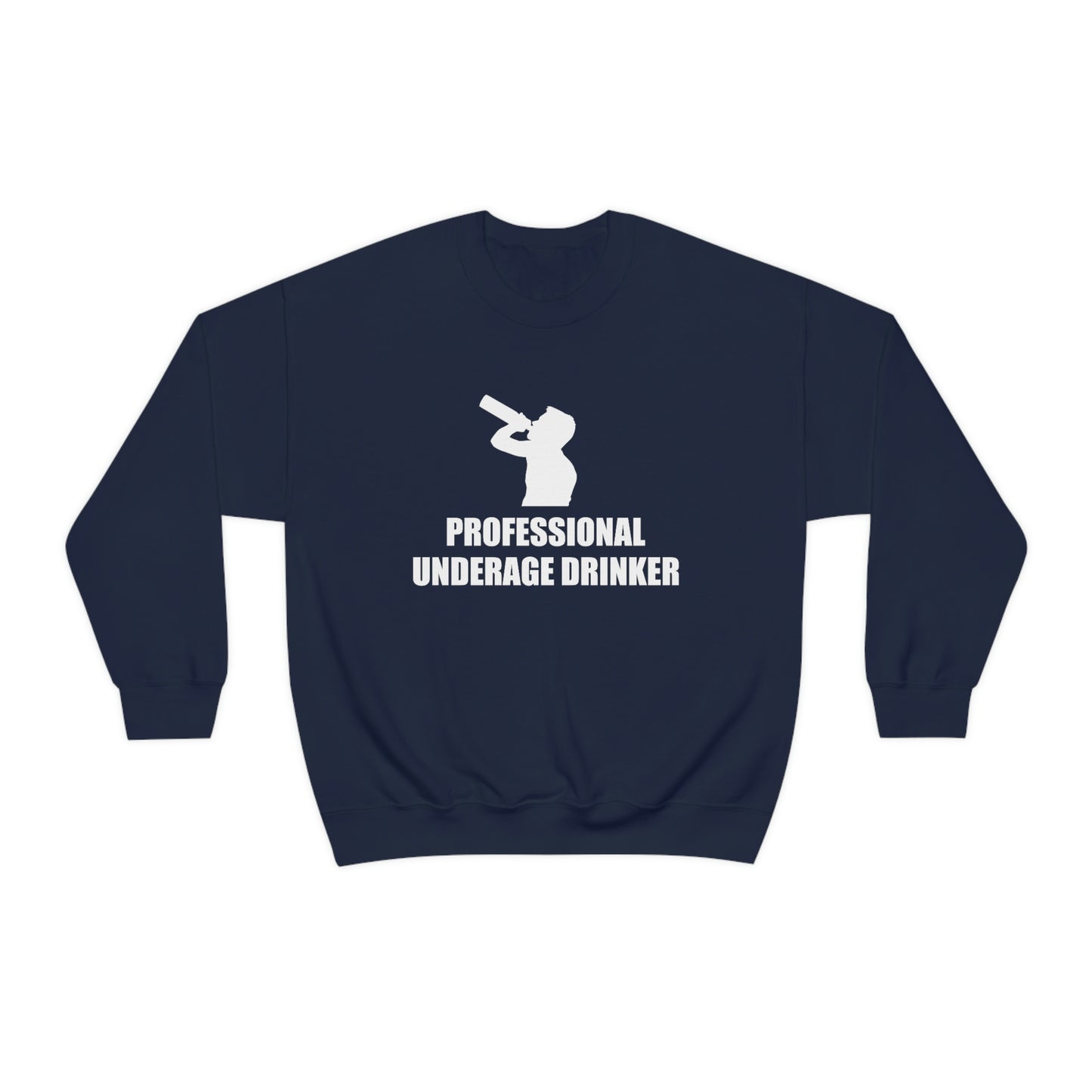 Professional Underage Drinker Crewneck