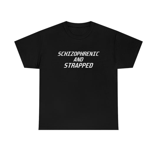 Schizophrenic and Strapped Tee