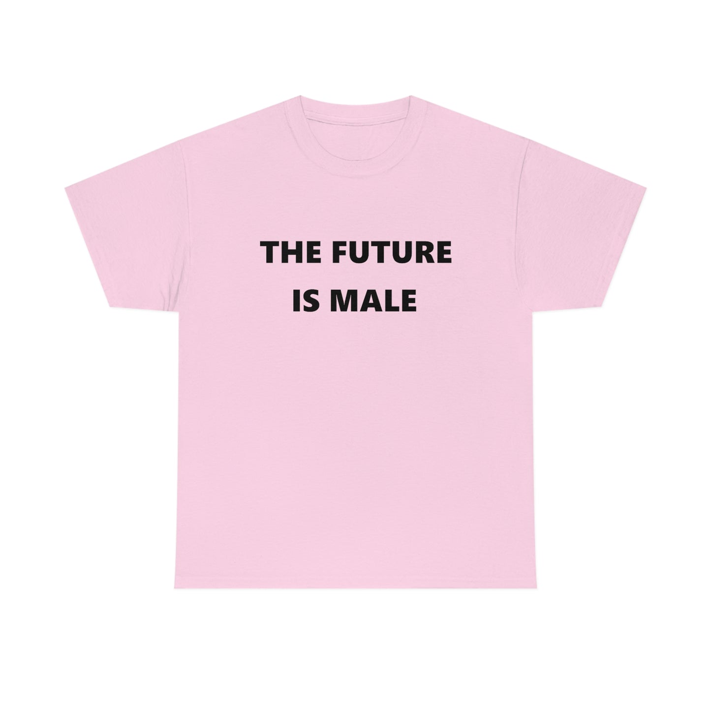 The Future is Male Tee