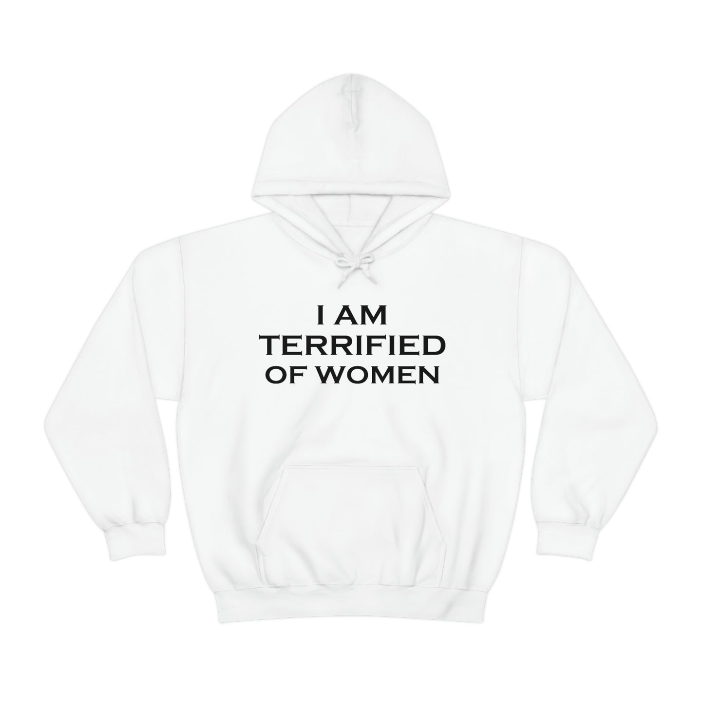 Terrified of Women Hoodie