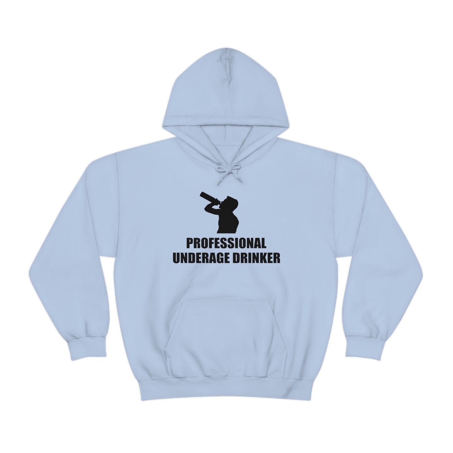 Professional Underage Drinker Hoodie