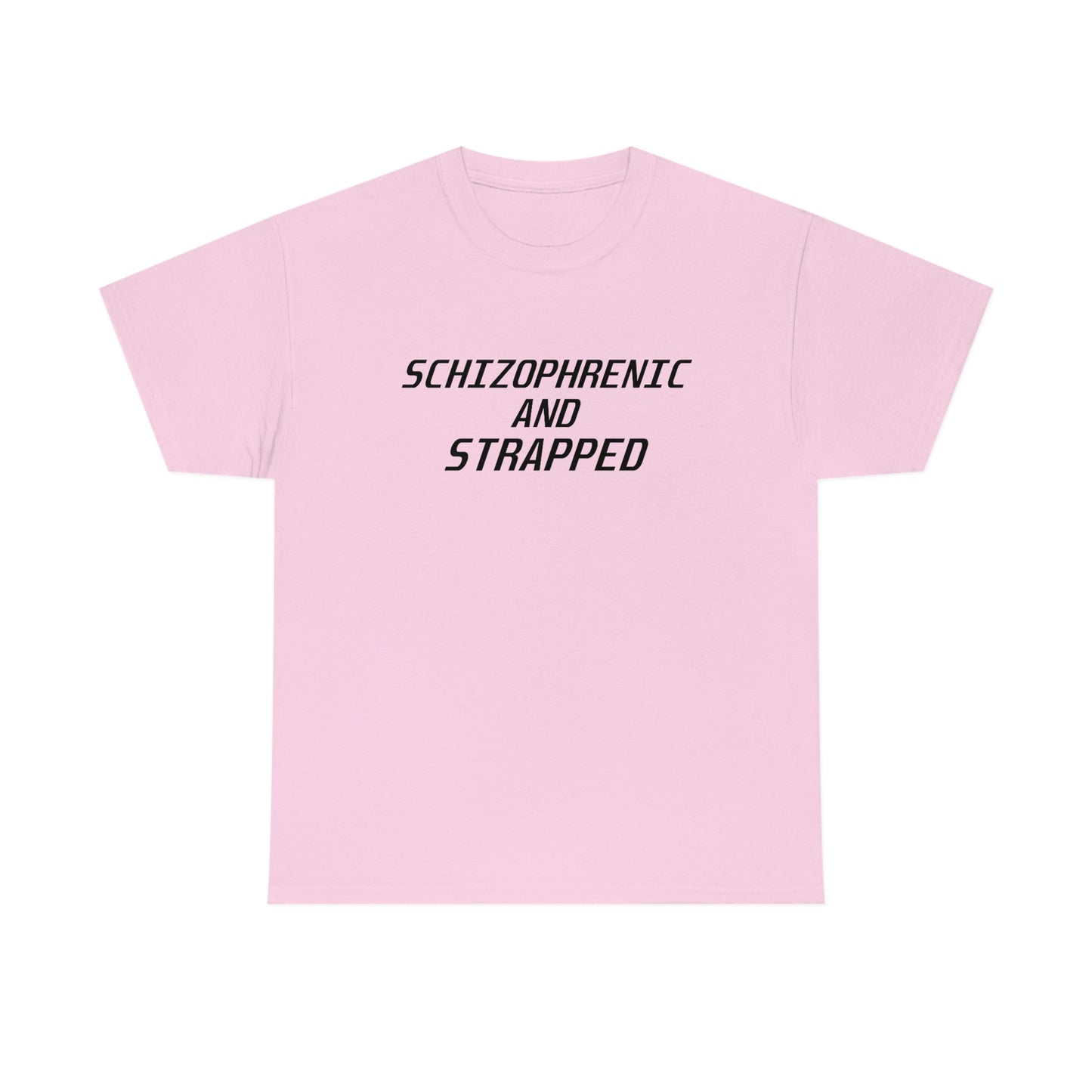 Schizophrenic and Strapped Tee