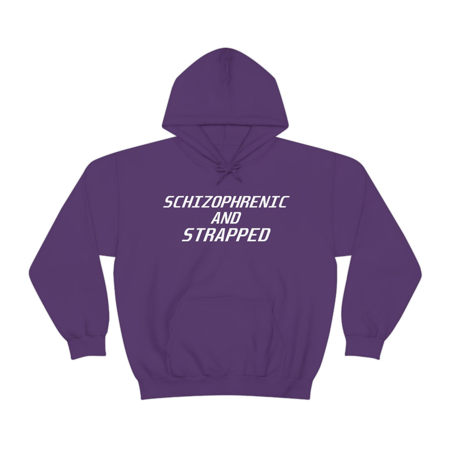 Schizophrenic and Strapped Hoodie